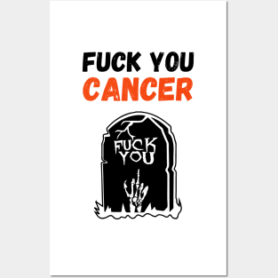 Fuck You Cancer Posters and Art